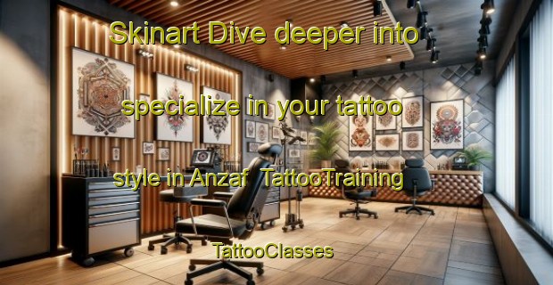 Skinart Dive deeper into specialize in your tattoo style in Anzaf | TattooTraining | TattooClasses | SkinartTraining-Turkey