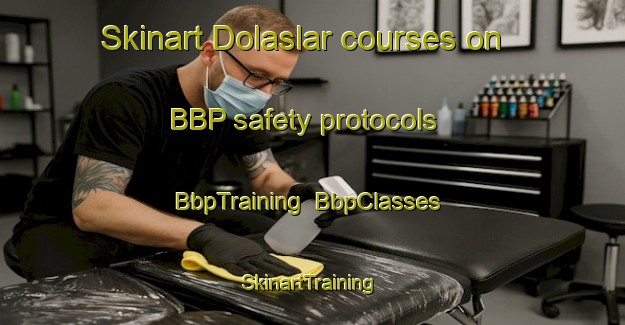 Skinart Dolaslar courses on BBP safety protocols | BbpTraining | BbpClasses | SkinartTraining-Turkey