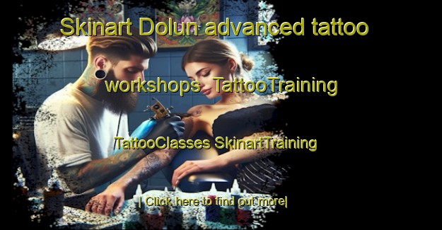 Skinart Dolun advanced tattoo workshops | #TattooTraining #TattooClasses #SkinartTraining-Turkey