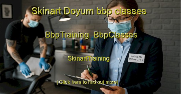 Skinart Doyum bbp classes | BbpTraining | BbpClasses | SkinartTraining-Turkey