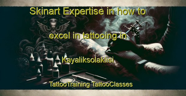 Skinart Expertise in how to excel in tattooing in Kayaliksolaklisi | #TattooTraining #TattooClasses #SkinartTraining-Turkey