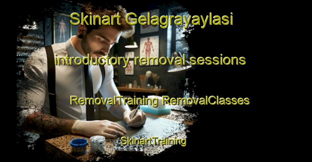 Skinart Gelagrayaylasi introductory removal sessions | #RemovalTraining #RemovalClasses #SkinartTraining-Turkey