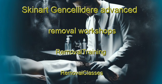 Skinart Gencellidere advanced removal workshops | RemovalTraining | RemovalClasses | SkinartTraining-Turkey