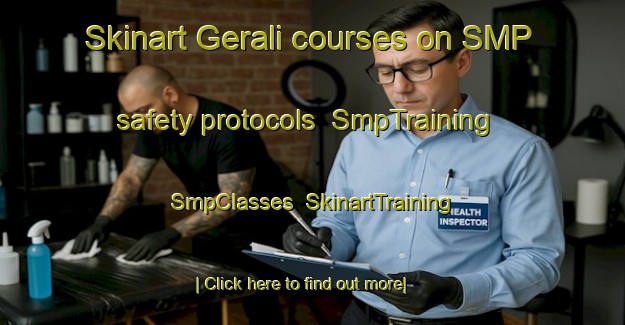 Skinart Gerali courses on SMP safety protocols | SmpTraining | SmpClasses | SkinartTraining-Turkey