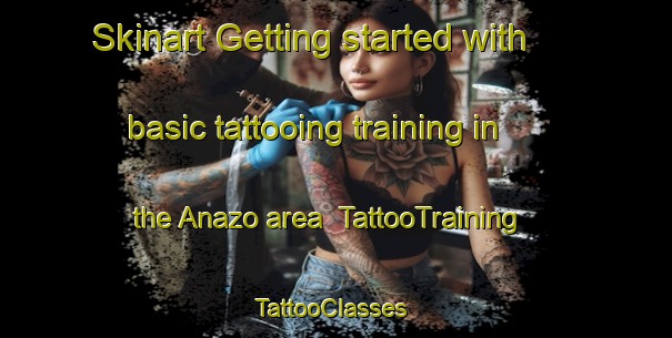 Skinart Getting started with basic tattooing training in the Anazo area | TattooTraining | TattooClasses | SkinartTraining-Turkey