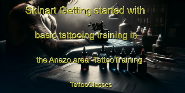 Skinart Getting started with basic tattooing training in the Anazo area | TattooTraining | TattooClasses | SkinartTraining-Turkey