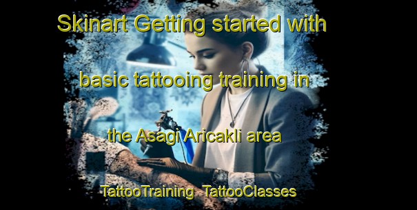 Skinart Getting started with basic tattooing training in the Asagi Aricakli area | TattooTraining | TattooClasses | SkinartTraining-Turkey
