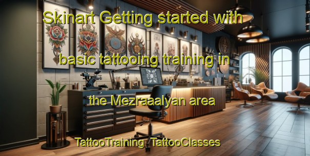 Skinart Getting started with basic tattooing training in the Mezraaalyan area | TattooTraining | TattooClasses | SkinartTraining-Turkey