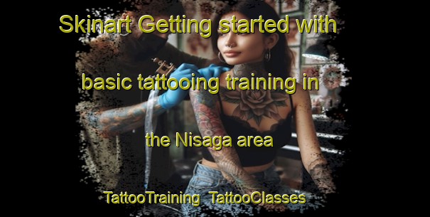 Skinart Getting started with basic tattooing training in the Nisaga area | TattooTraining | TattooClasses | SkinartTraining-Turkey