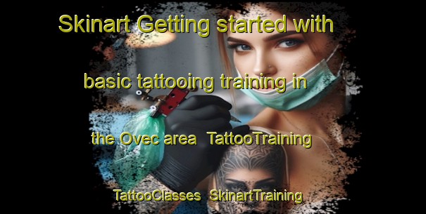 Skinart Getting started with basic tattooing training in the Ovec area | TattooTraining | TattooClasses | SkinartTraining-Turkey