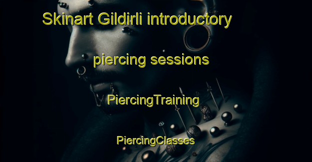 Skinart Gildirli introductory piercing sessions | #PiercingTraining #PiercingClasses #SkinartTraining-Turkey