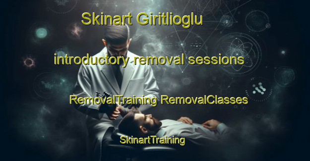 Skinart Giritlioglu introductory removal sessions | #RemovalTraining #RemovalClasses #SkinartTraining-Turkey