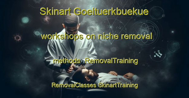 Skinart Goeltuerkbuekue workshops on niche removal methods | #RemovalTraining #RemovalClasses #SkinartTraining-Turkey