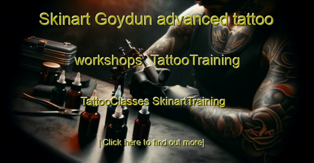 Skinart Goydun advanced tattoo workshops | #TattooTraining #TattooClasses #SkinartTraining-Turkey