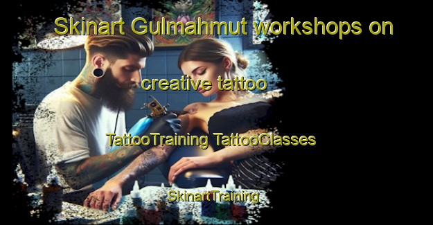 Skinart Gulmahmut workshops on creative tattoo | #TattooTraining #TattooClasses #SkinartTraining-Turkey