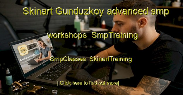 Skinart Gunduzkoy advanced smp workshops | SmpTraining | SmpClasses | SkinartTraining-Turkey