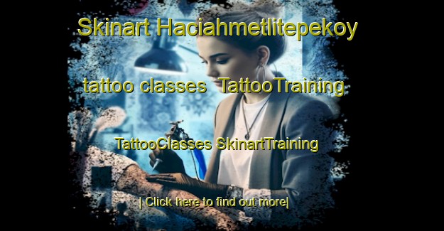 Skinart Haciahmetlitepekoy tattoo classes | #TattooTraining #TattooClasses #SkinartTraining-Turkey