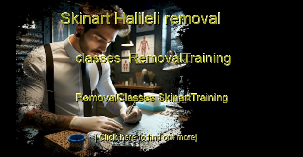 Skinart Halileli removal classes | #RemovalTraining #RemovalClasses #SkinartTraining-Turkey