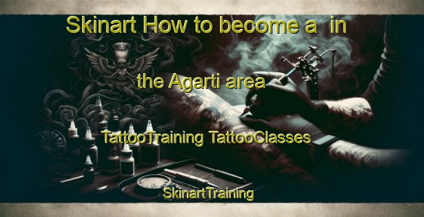 Skinart How to become a  in the Agarti area | #TattooTraining #TattooClasses #SkinartTraining-Turkey