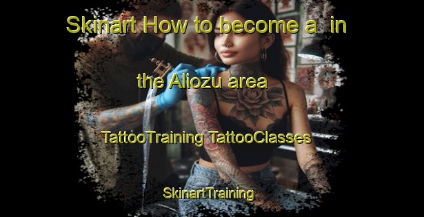 Skinart How to become a  in the Aliozu area | #TattooTraining #TattooClasses #SkinartTraining-Turkey