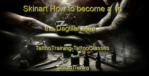 Skinart How to become a  in the Daglilar area | #TattooTraining #TattooClasses #SkinartTraining-Turkey