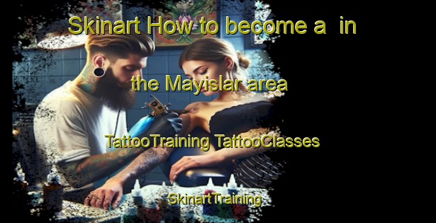 Skinart How to become a  in the Mayislar area | #TattooTraining #TattooClasses #SkinartTraining-Turkey