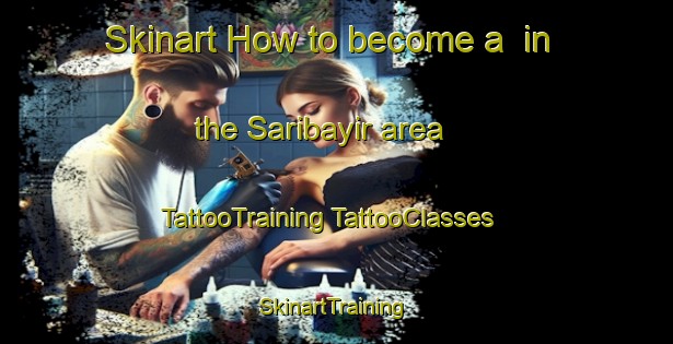 Skinart How to become a  in the Saribayir area | #TattooTraining #TattooClasses #SkinartTraining-Turkey