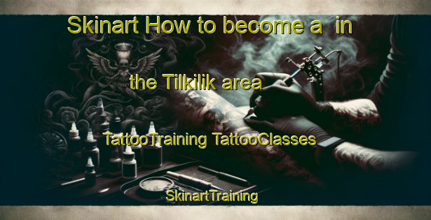 Skinart How to become a  in the Tilkilik area | #TattooTraining #TattooClasses #SkinartTraining-Turkey