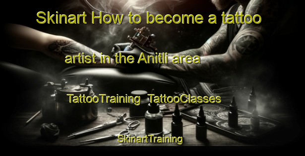 Skinart How to become a tattoo artist in the Anitli area | TattooTraining | TattooClasses | SkinartTraining-Turkey