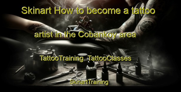 Skinart How to become a tattoo artist in the Cobankoy area | TattooTraining | TattooClasses | SkinartTraining-Turkey