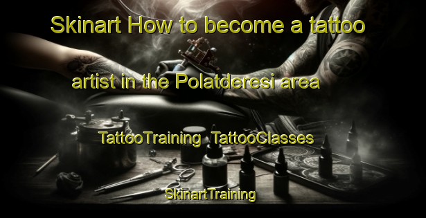 Skinart How to become a tattoo artist in the Polatderesi area | TattooTraining | TattooClasses | SkinartTraining-Turkey