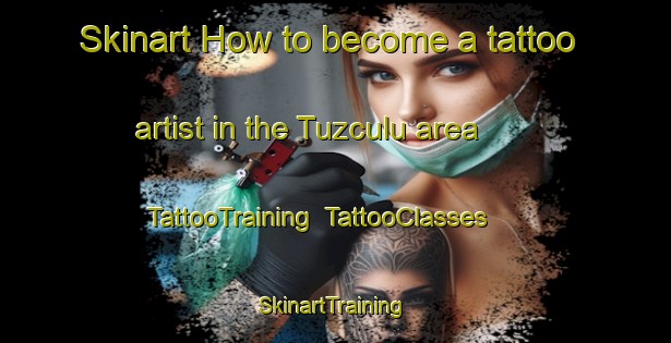 Skinart How to become a tattoo artist in the Tuzculu area | TattooTraining | TattooClasses | SkinartTraining-Turkey