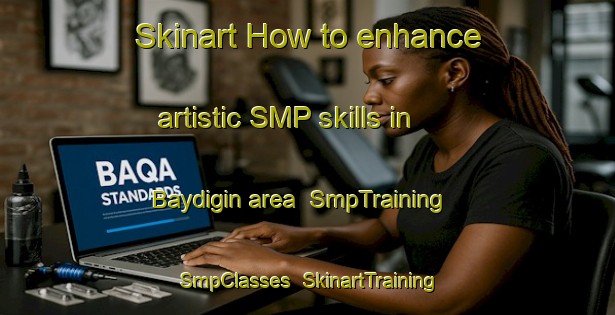 Skinart How to enhance artistic SMP skills in Baydigin area | SmpTraining | SmpClasses | SkinartTraining-Turkey