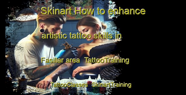 Skinart How to enhance artistic tattoo skills in Fasillar area | TattooTraining | TattooClasses | SkinartTraining-Turkey