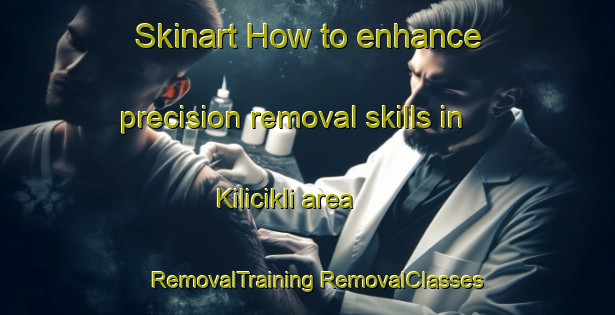 Skinart How to enhance precision removal skills in Kilicikli area | #RemovalTraining #RemovalClasses #SkinartTraining-Turkey