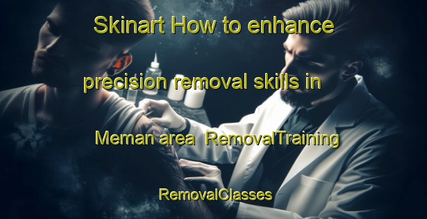 Skinart How to enhance precision removal skills in Meman area | RemovalTraining | RemovalClasses | SkinartTraining-Turkey