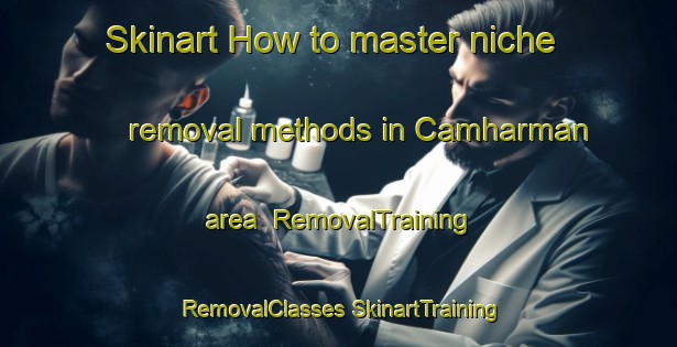 Skinart How to master niche removal methods in Camharman area | #RemovalTraining #RemovalClasses #SkinartTraining-Turkey