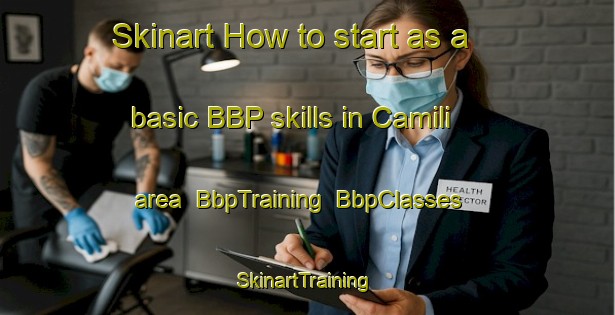 Skinart How to start as a basic BBP skills in Camili area | BbpTraining | BbpClasses | SkinartTraining-Turkey