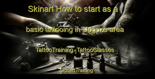 Skinart How to start as a basic tattooing in Ucgoze area | TattooTraining | TattooClasses | SkinartTraining-Turkey