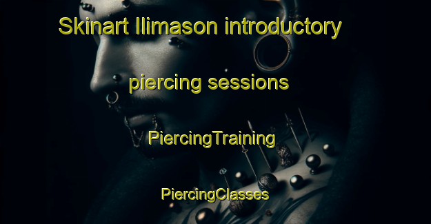 Skinart Ilimason introductory piercing sessions | #PiercingTraining #PiercingClasses #SkinartTraining-Turkey