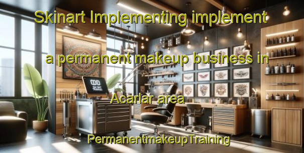 Skinart Implementing implement a permanent makeup business in Acarlar area | #PermanentmakeupTraining #PermanentmakeupClasses #SkinartTraining-Turkey