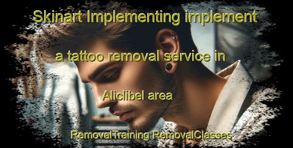 Skinart Implementing implement a tattoo removal service in Aliclibel area | #RemovalTraining #RemovalClasses #SkinartTraining-Turkey