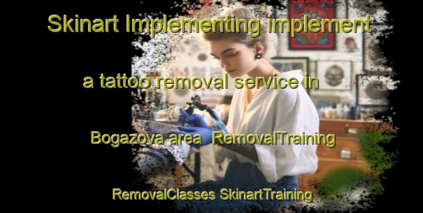 Skinart Implementing implement a tattoo removal service in Bogazova area | #RemovalTraining #RemovalClasses #SkinartTraining-Turkey