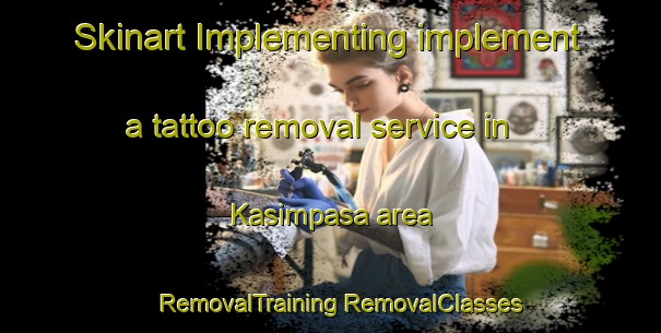 Skinart Implementing implement a tattoo removal service in Kasimpasa area | #RemovalTraining #RemovalClasses #SkinartTraining-Turkey