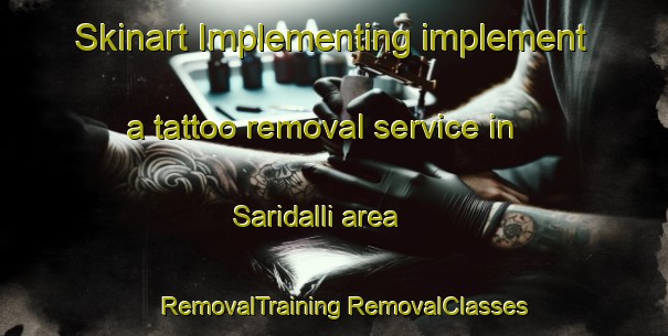 Skinart Implementing implement a tattoo removal service in Saridalli area | #RemovalTraining #RemovalClasses #SkinartTraining-Turkey