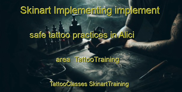 Skinart Implementing implement safe tattoo practices in Alici area | #TattooTraining #TattooClasses #SkinartTraining-Turkey