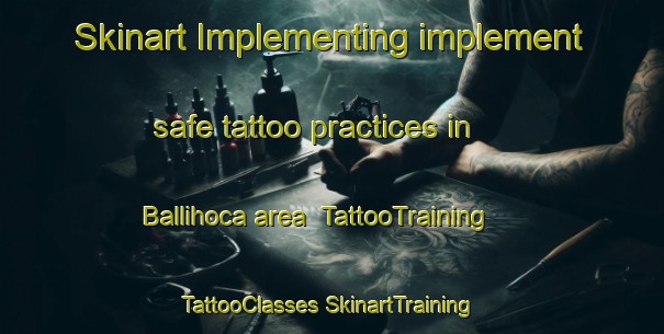 Skinart Implementing implement safe tattoo practices in Ballihoca area | #TattooTraining #TattooClasses #SkinartTraining-Turkey