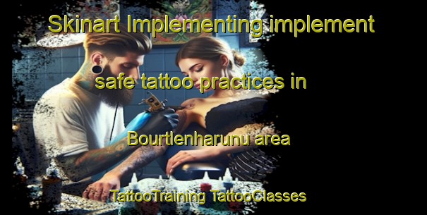 Skinart Implementing implement safe tattoo practices in Bourtlenharunu area | #TattooTraining #TattooClasses #SkinartTraining-Turkey