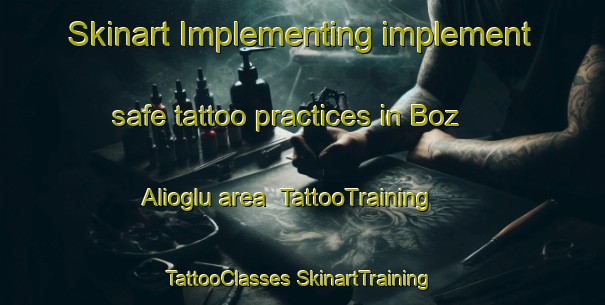 Skinart Implementing implement safe tattoo practices in Boz Alioglu area | #TattooTraining #TattooClasses #SkinartTraining-Turkey