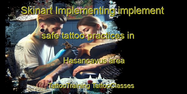 Skinart Implementing implement safe tattoo practices in Hasancavus area | #TattooTraining #TattooClasses #SkinartTraining-Turkey